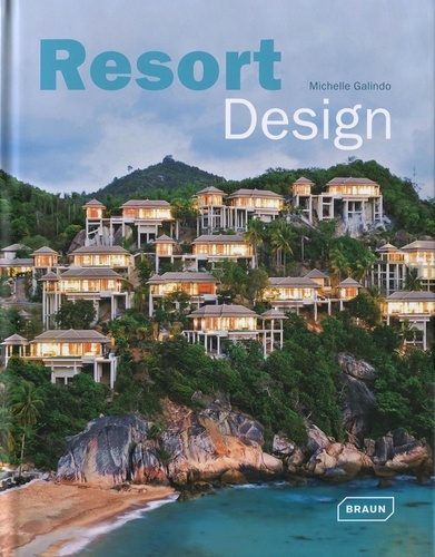 Michelle Galindo - Resort Design.
