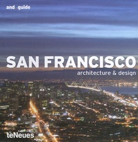 Michelle Galindo et Melody Mason - San Francisco - Architecture & Design, édition en anglais, allemand, français, espagnol.