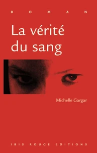 La vérité du sang
