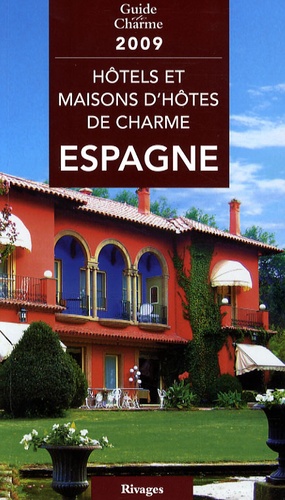 Michelle Gastaut - Hôtels et maisons d'hôtes de charme en Espagne.