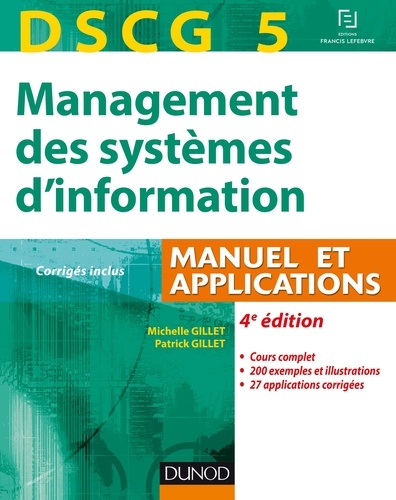 Michelle Gillet et Patrick Gillet - DSCG 5 - Management des systèmes d'information - 4e éd. - Manuel et Applications.