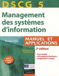 Michelle Gillet et Patrice Gillet - Management des systèmes d'information DSCG5 - Manuel et applications.