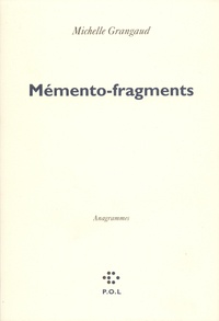 Michelle Grangaud - Mémento-fragments - Anagrammes.