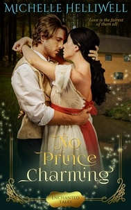  Michelle Helliwell - No Prince Charming - Enchanted Tales, #2.
