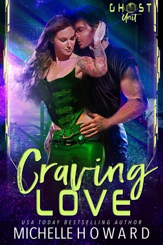  Michelle Howard - Craving Love - Ghost Unit, #2.