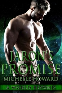  Michelle Howard - Jaron's Promise - A World Beyond, #6.