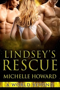  Michelle Howard - Lindsey's Rescue - A World Beyond, #3.
