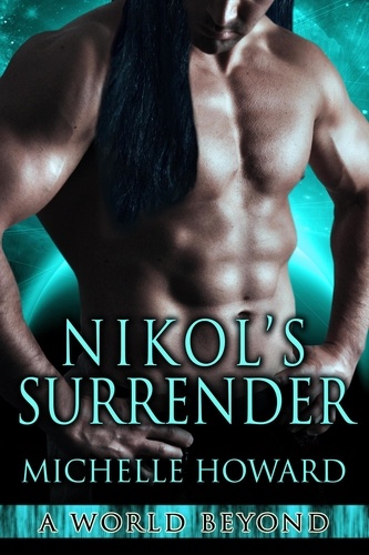  Michelle Howard - Nikol's Surrender - A World Beyond, #10.