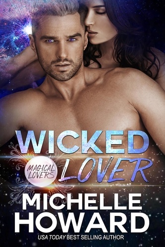  Michelle Howard - Wicked Lover - Magical Lovers, #2.