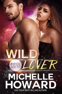  Michelle Howard - Wild Lover - Magical Lovers, #3.
