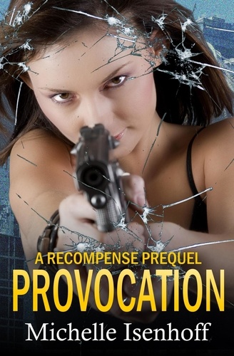  Michelle Isenhoff - Provocation - Recompense, #6.