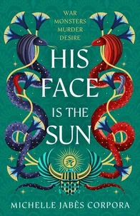 His Face is the Sun (Book 1)