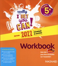 Michelle Jaillet et Frédéric André - Anglais 5e I Really Bet You Can! - Workbook.