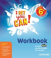 Livres en ligne download pdf gratuit Anglais 6e cycle 3 A1-A2 I bet you can!  - Workbook ePub FB2