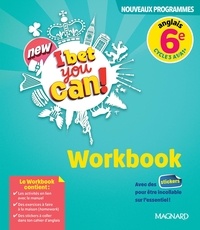 Michelle Jaillet et Frédéric André - Anglais 6e New I Bet You Can! - Workbook.