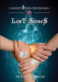  Michelle Janene - Lost Stone - Savior Stones Chronicles, #1.