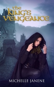  Michelle Janene - The King's Vengeance.