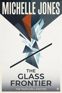 The Glass Frontier