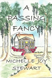  Michelle Joy Stewart - A Passing Fancy.