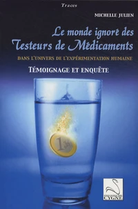 Le monde ignoré des testeurs de médicaments