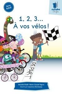 Michelle Khalil et Marie-Claude Pigeon - 1, 2, 3... A vos vélos !.