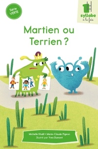 Michelle Khalil et Marie-Claude Pigeon - Martien ou Terrien ?.
