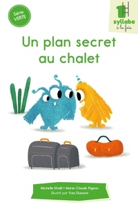 Michelle Khalil et Marie-Claude Pigeon - Un plan secret au chalet.