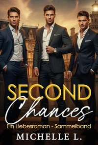 Second Chances: Ein Liebesroman – Sammelband