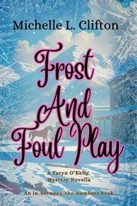 Frost and Foul Play