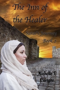  Michelle L. Levigne - Inn of the Healer - Sarai's Journey, #2.
