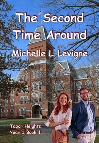  Michelle L. Levigne - The Second Time Around - Tabor Heights, Year 1, #1.