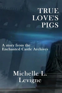 True Love's Pigs
