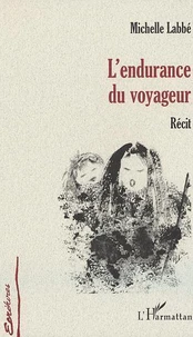 L'Endurance Du Voyageur