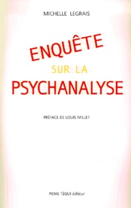 Michelle Legrais - Enquete Sur La Psychanalyse.