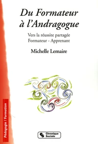 Du Formateur à l'Andragogue