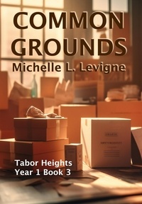  Michelle Levigne - Common Grounds - Tabor Heights, Year 1, #3.