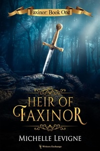  Michelle Levigne - Heir of Faxinor - Faxinor Chronicles, #1.