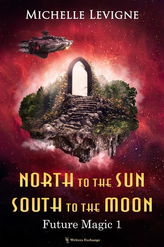  Michelle Levigne - North to the Sun, South to the Moon - Future Magic, #1.