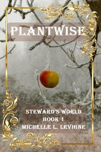  Michelle Levigne - Plantwise - Steward's World, #1.