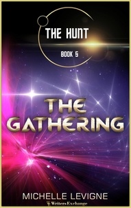  Michelle Levigne - The Gathering - The Hunt, #5.