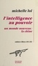 Michelle Loi - L'intelligence au pouvoir - Un monde nouveau : la Chine.