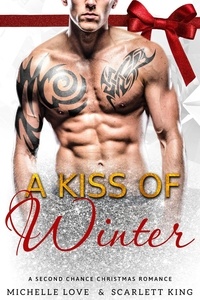  Michelle Love - A Kiss of Winter: A Second Chance Christmas Romance - Dreams Fulfilled, #3.