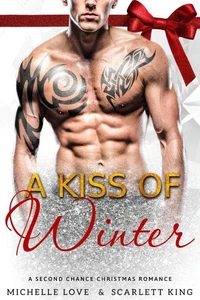 A Kiss of Winter: A Second Chance Christmas Romance