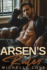 Arsen's Rules Series: A Billionaire Romance Novel