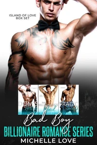 Bad Boy Billionaire Romance Series: Island of Love Box Set