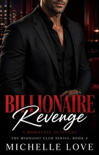 Billionaire Revenge: A Romantic Suspense