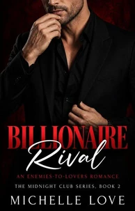 Billionaire Rival: An Enemies-to-Lovers Romance