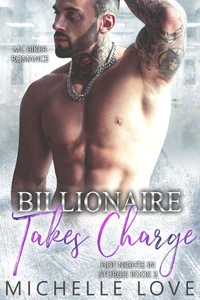Billionaire Takes Charge: MC Biker Romance