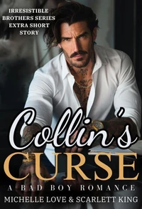 Collin’s Curse: A Bad Boy Romance
