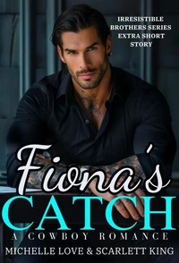 Fiona’s Catch: A Cowboy Romance